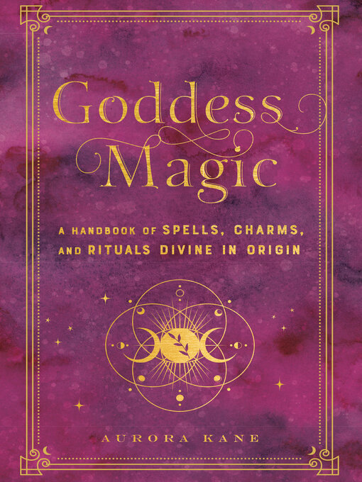Title details for Goddess Magic by Aurora Kane - Available